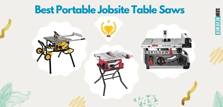 Best Portable Jobsite Table Saws in 2023 – Reviews & Buying Guide